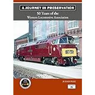 A Journey in Preservation: 50 Years of the Western Locomotive Association