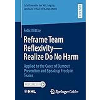 Reframe Team Reflexivity — Realize Do No Harm