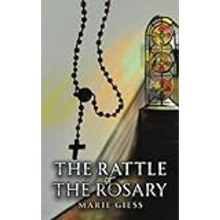 The Rattle of the Rosary
