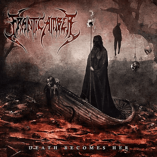 Frantic Amber - Death Becomes Her