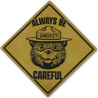 Smokey Bear altid v?re omhyggelig metalskilt - vintage Smokey Bear Wall Decor til Garage Cabin eller Man Cave