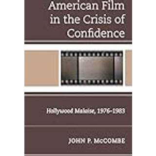 The American Film in the Crisis of Confidence