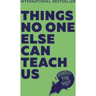 Things No One Else Can Teach Us