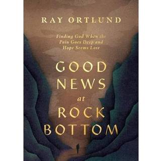 Good News at Rock Bottom