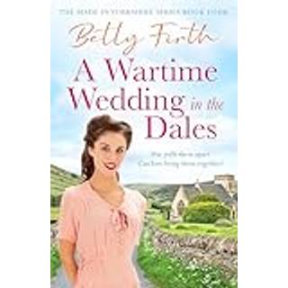 A Wartime Wedding in the Dales