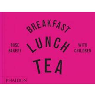 Breakfast, Lunch, Tea with Children