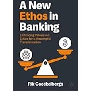 A New Ethos in Banking