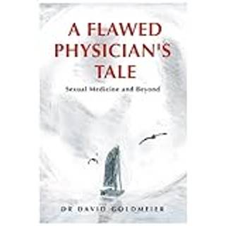 A Flawed Physician's Tale