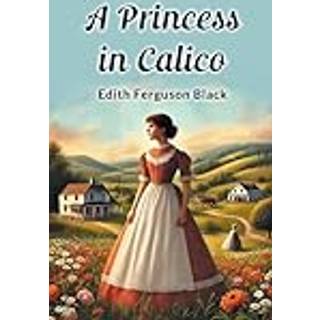 A Princess in Calico