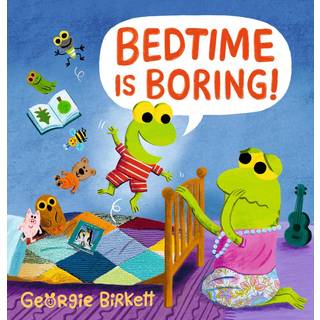 Bedtime Is Boring!