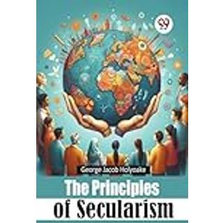 The Principles of Secularism