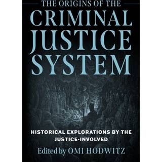 The Origins of the Criminal Justice System