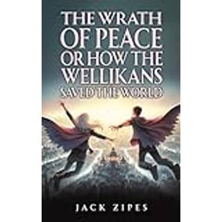 The Wrath of Peace or How the Wellikans Saved the World
