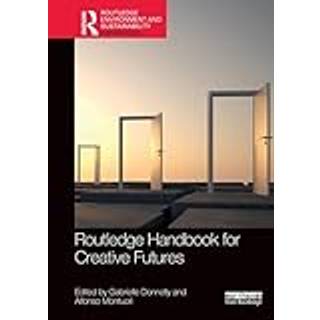 Routledge Handbook for Creative Futures
