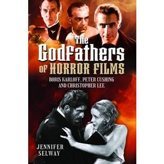 The Godfathers of Horror Films