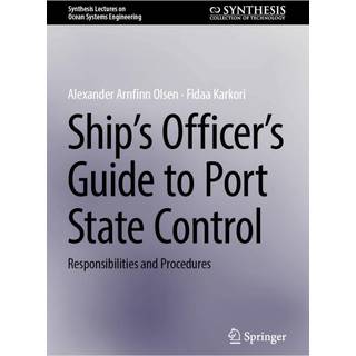 Ship’s Officer’s Guide to Port State Control