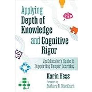 Applying Depth of Knowledge and Cognitive Rigor