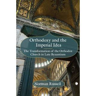 Orthodoxy and the Imperial Idea