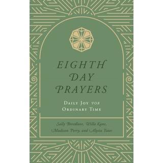Eighth Day Prayers (Volume 3)