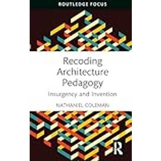 Recoding Architecture Pedagogy