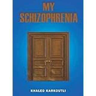 My Schizophrenia