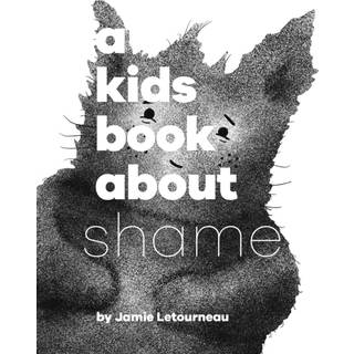 A Kids Book About Shame
