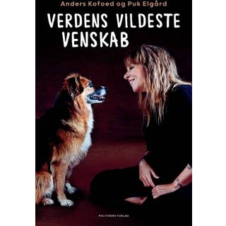 Anders Kofoed; Puk Elgård - Verdens vildeste venskab