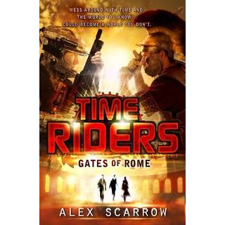 TimeRiders: Gates of Rome (Book 5)