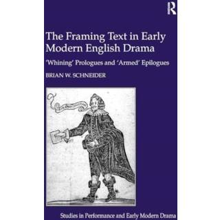 The Framing Text in Early Modern English Drama