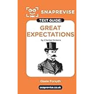 SnapRevise Great Expectations Text Guide for English Literature