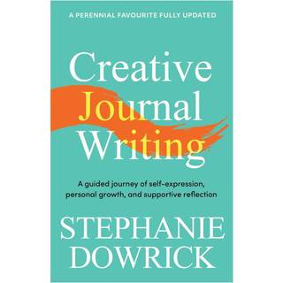 Creative Journal Writing (4, 2025) | Stephanie Dowrick