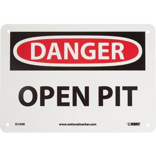 NMC D109R Danger - Open Pit Sign - 10 in. X 7 in. Stiv plastisk faresignage med sort/hvid p? hvid/r?d