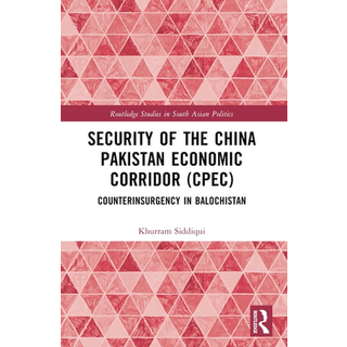 Security of the China Pakistan Economic Corridor (CPEC)