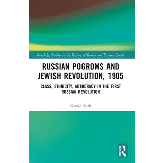 Russian Pogroms and Jewish Revolution, 1905