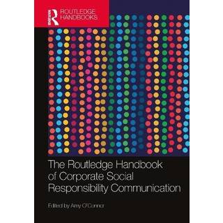 The Routledge Handbook of Corporate Social Responsibility Communication