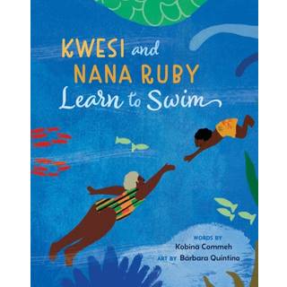 Kwesi and Nana Ruby Learn to Swim