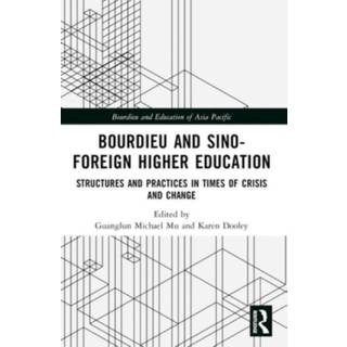Bourdieu and Sino–Foreign Higher Education