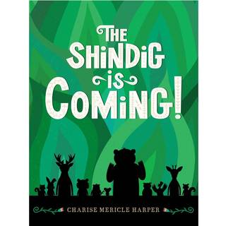 The Shindig Is Coming!