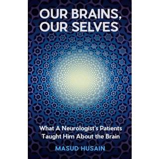 Our Brains, Our Selves