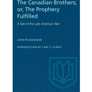 The Canadian Brothers; or, the Prophecy Fulfilled