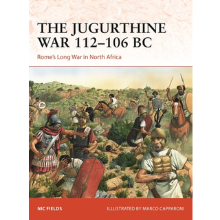 The Jugurthine War 112–106 BC