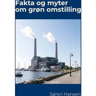 Fakta og myter om grøn omstilling