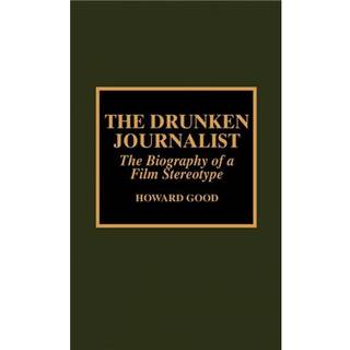The Drunken Journalist