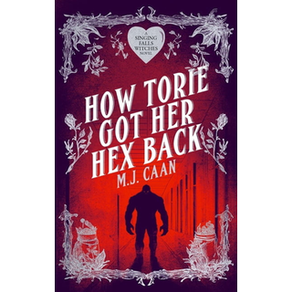 How Torie Got Her Hex Back