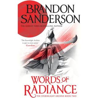 Brian sanderson - The Stormlight Archive 2 - Words of Radiance