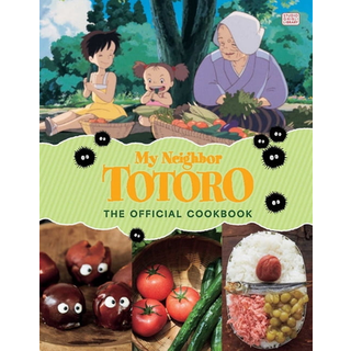 My Neighbor Totoro: The Official Cookbook