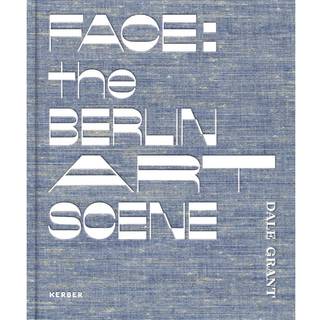 Face: the Berlin Art Scene