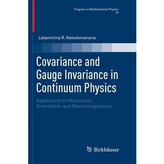 Covariance and Gauge Invariance in Continuum Physics