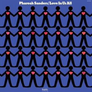 Pharoah Sanders - Love in Us All