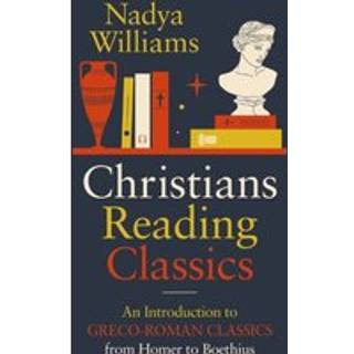 Christians Reading Classics (4, 2025) | Nadya Williams
